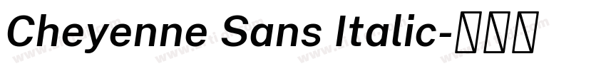 Cheyenne Sans Italic字体转换